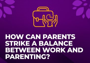  How can parents strike a balance between work and parenting?