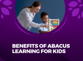 Benefits of Abacus Learning for Kids