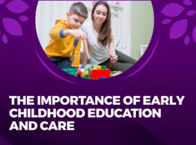 The Importance of Early Childhood Education and Care