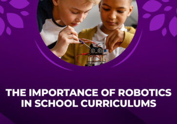 The Importance of Robotics in School Curriculums