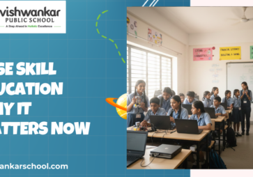 What Is CBSE Skill Education and Why It Matters for Today’s Students